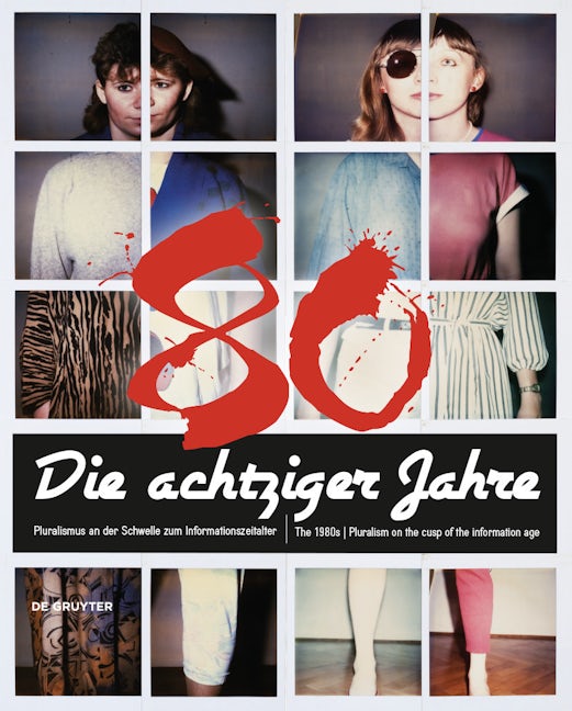 Book cover image for Die achtziger Jahre / The 1980s ISBN: 9783110438925